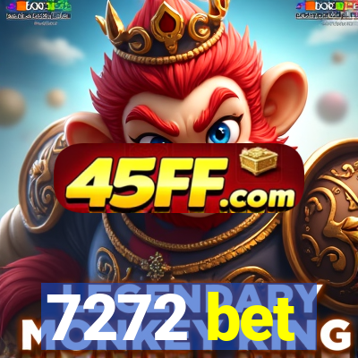 7272 bet